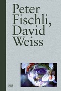 Cover: Peter Fischli, David Weiss - Hatje Cantz Verlag