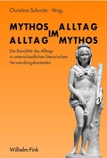 Cover: Mythos im Alltag - Alltag im Mythos - Brill Deutschland