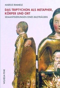 Cover: Das Triptychon als Metapher, K&ouml;rper und Ort - Brill Deutschland