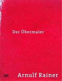 Enlarge image Cover: Arnulf Rainer - Hatje Cantz Verlag