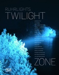 Cover: Ruhrlights: Twilight Zone 2010 - Hatje Cantz Verlag