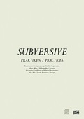 Cover: Subversive Praktiken - Hatje Cantz Verlag