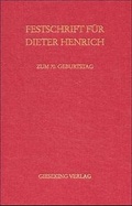 Cover: Festschrift f&uuml;r Prof. Dr. Dieter Henrich zum 70. Geburtstag am 1. Dezember 2000 - Gieseking