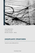 Cover: Ungeplante Strukturen - Brill Deutschland