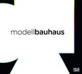 Cover: Modell Bauhaus - Hatje Cantz Verlag