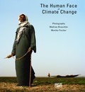 Cover: The Human Face of Climate Change - Hatje Cantz Verlag