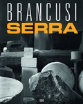 Cover: Constantin Brancusi and Richard Serra - Hatje Cantz Verlag