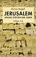 Cover: Jerusalem - Heilige St&auml;tten der Juden - Brill | Fink