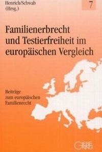 Abbildung von: Familienerbrecht und Testierfreiheit im europäischen Vergleich - Gieseking
