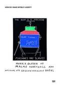 Cover: How Do I Make Myself a Body? - Hatje Cantz Verlag