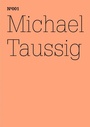 Bild: Michael Taussig - Hatje Cantz Verlag