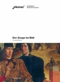 Cover: Der Zeuge im Bild - Brill Deutschland