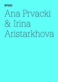Cover: Ana Prvacki & Irina Aristarkhova - Hatje Cantz Verlag
