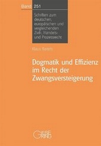 Abbildung von: Dogmatik und Effizienz im Recht der Zwangsversteigerung - Gieseking