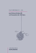Cover: Materialienband &raquo;Dynamische Physik&laquo; - Brill Deutschland