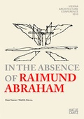 Cover: In the Absence of Raimund Abraham - Hatje Cantz Verlag