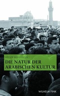 Cover: Die Natur der arabischen Kultur - Brill Deutschland