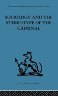 Cover: Sociology and the Stereotype of the Criminal - Routledge
