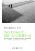 Cover: Das Element des Nachlebens - Brill Deutschland