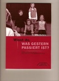 Cover: Wisst ihr, was gestern passiert ist? - Deutscher Theaterverlag