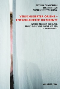 Abbildung von: Verschleierter Orient - Entschleierter Okzident? - Brill | Fink