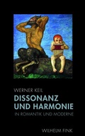 Cover: Dissonanz und Harmonie in Romantik und Moderne - Brill Deutschland