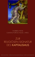 Cover: Zur religi&ouml;sen Signatur des Kapitalismus - Brill Deutschland