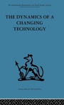 Cover: The Dynamics of a Changing Technology - Routledge