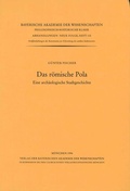 Cover: Das r&ouml;mische Pola - Bayerische Akademie der Wissenschaften