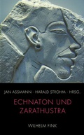 Cover: Echnaton und Zarathustra - Brill Deutschland
