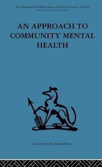 Enlarge image Cover: An Approach to Community Mental Health - Routledge