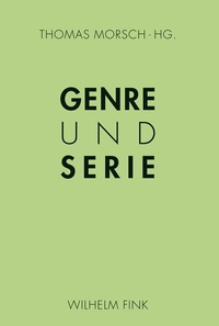 Abbildung von: Genre und Serie - Brill | Fink