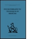 Cover: Psychotherapeutic Techniques in Medicine - Routledge