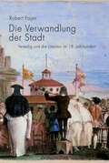 Cover: Die Verwandlung der Stadt - Brill Deutschland