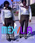 Cover: MEX/LA: Mexican Modernism(s) in Los Angeles, 1930-1985 - Hatje Cantz Verlag