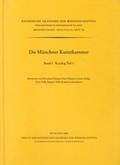 Cover: Die M&uuml;nchner Kunstkammer - Bayerische Akademie der Wissenschaften