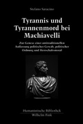 Cover: Tyrannis und Tyrannenmord bei Machiavelli - Brill Deutschland