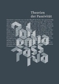 Cover: Theorien der Passivit&auml;t - Brill Deutschland