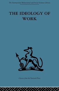 Enlarge image Cover: The Ideology of Work - Routledge