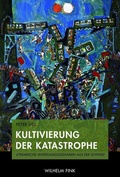 Cover: Kultivierung der Katastrophe - Brill Deutschland