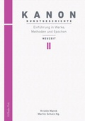 Cover: Kanon Kunstgeschichte 2. Einf&uuml;hrung in Werke, Methoden und Epochen - Brill Deutschland
