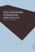 Cover: Die imagin&auml;re Dimension der Politik - Brill Deutschland
