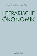 Cover: Literarische &Ouml;konomik - Brill Deutschland