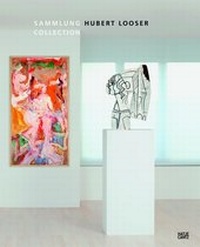 Enlarge image Cover: Sammlung Hubert Looser - Hatje Cantz Verlag