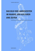 Cover: Das Bild der Jahreszeiten im Wandel der Kulturen und Zeiten - Brill | Fink