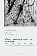Cover: B&uuml;hne: Raumbildende Prozesse im Theater - Brill Deutschland