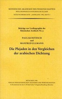 Abbildung von: Beiträge zur Lexikographie des Klassischen Arabisch / Die Plejaden in den Vergleichen der arabischen Dichtung - Bayerische Akademie der Wissenschaften