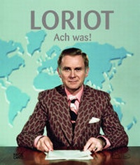 Enlarge image Cover: Loriot. Ach was! - Hatje Cantz Verlag