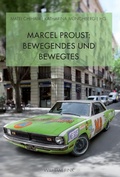 Cover: Marcel Proust: Bewegendes und Bewegtes - Brill Deutschland