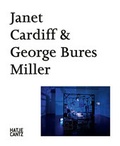 Cover: Janet Cardiff & George Bures Miller - Hatje Cantz Verlag